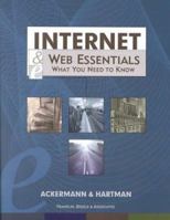 Internet and Web Essentials : What You Need to Know 1887902406 Book Cover