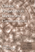 Chinese Perspectives in Rhetoric and Communication (Advances in Communication and Culture) 1567504957 Book Cover