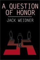 A Question of Honor 0741409534 Book Cover