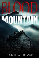Blood Mountain 1963986075 Book Cover