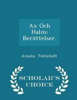 Ax Och Halm: Ber�ttelser 0526151234 Book Cover