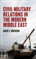 Civil-Military Relations in the Modern Middle East 1538169193 Book Cover