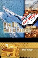 Men Die. Gold Is Forever 1606938509 Book Cover