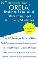 ORELA English to Speakers of Other Languages - Test Taking Strategies: ORELA ESOL Exam - Free Online Tutoring - New 2020 Edition - The latest strategies to pass your exam. 1647688329 Book Cover