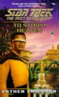 To Storm Heaven (Star Trek: The Next Generation) 0671568388 Book Cover