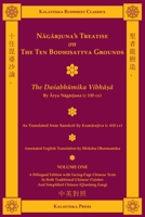 Nagarjuna's Treatise on the Ten Bodhisattva Grounds (Bilingual) - Volume One: The Dasabhumika Vibhasa (13a) (Kalavinka Buddhist Classics) 1935413171 Book Cover