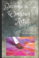Become a Working Artist: The Crafter's Edition 1686359926 Book Cover