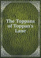 The Toppans of Toppan's Lane 1104922371 Book Cover