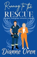 Running to the Rescue: A sweet firefighter romantic comedy (San Francisco Hearts) B0FB46HX8P Book Cover
