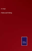 Fishes and Fishing 3375149727 Book Cover