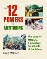 The 12 Powers of Mentoring 1412031494 Book Cover