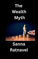 The Wealth Myth B0GC9PJT5S Book Cover