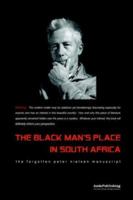The Black Man's Place in South Africa 9387513696 Book Cover