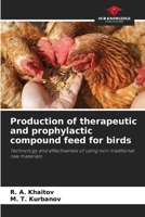 Production of therapeutic and prophylactic compound feed for birds 6209548903 Book Cover