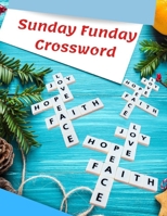 Sunday Funday Crossword: Wordsearch books, Find Word Puzzles for kids Word Search Puzzle Books, Improve Spelling, Vocabulary and Memory Children's activity books 1693718138 Book Cover