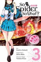 So I'm a Spider, So What? Manga, Vol. 3 1975353366 Book Cover