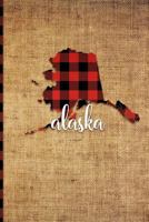 Alaska: 6" x 9" | 108 Pages: Buffalo Plaid Alaska State Silhouette Hand Lettering Cursive Script Design on Soft Matte Cover | Notebook, Diary, ... Last Frontier in Juneau, Fairbanks, Denali 1726393518 Book Cover