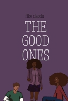 The Good Ones 1778098428 Book Cover