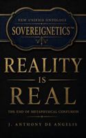 Reality is Real: The End of Metaphysical Confusion 1764225570 Book Cover