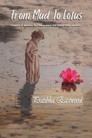 From Mud to Lotus: I Meant to Behave, but There Were Too Many Other Options 1648044360 Book Cover