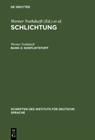 Konfliktstoff: Gesprachsanalyse Der Konfliktbearbeitung in Schlichtungsgesprachen (Schriften Des Instituts Fur Deutsche Sprache , Vol 5.2) 3110136236 Book Cover