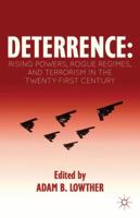 Deterrence in the Twenty-First Century: Rising Powers, Rogue Regimes, and Terrorism 1137289791 Book Cover