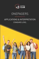 ONEPAGERS: Applications and Interpretation Standard Level B089TS38GR Book Cover