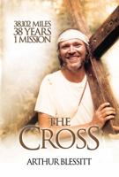 The Cross: 38,102 Miles. 38 Years. 1 Mission. 0830856315 Book Cover