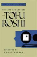 The Life and Letters of Tofu Roshi 0877734615 Book Cover