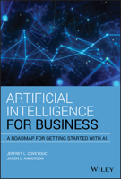 Artificial Intelligence for Business: A Roadmap for Getting Started with AI 1119651735 Book Cover