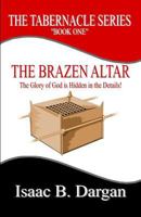 The Brazen Altar (Study Guide) 1511839651 Book Cover