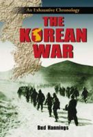 The Korean War: An Exhaustive Chronology 0786428147 Book Cover