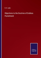 Objections to the Doctrine of Endless Punishment 1437069665 Book Cover