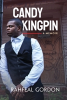 Candy Kingpin: A Memoir 1734631678 Book Cover