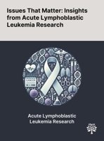 Issues That Matter: Insights From Acute Lymphoblastic Leukemia Research 1022900145 Book Cover