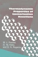 Thermodynamic Properties of Isomerization Reactions 1560321113 Book Cover