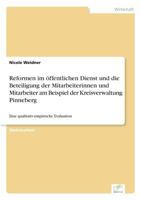 Reformen Im Offentlichen Dienst Und Die Beteiligung Der Mitarbeiterinnen Und Mitarbeiter Am Beispiel Der Kreisverwaltung Pinneberg 3838633512 Book Cover