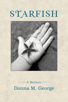 Starfish: A Memoir 1490448691 Book Cover