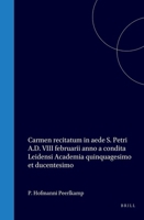 Carmen recitatum in aede S. Petri A.D. VIII februarii anno a condita Leidensi Academia quinquagesimo et ducentesimo (Latin Edition) 9004567089 Book Cover