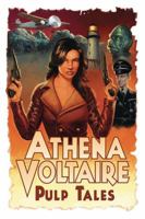 Athena Voltaire Pulp Tales Volume 1 (Athena Voltaire Pulp Tales, #1) 1632293110 Book Cover