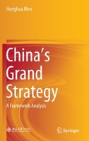 China's Grand Strategy: A Framework Analysis 9811542597 Book Cover