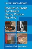 Realistic Image Synthesis Using Photon Mapping 1568814623 Book Cover