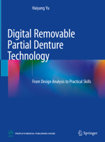 Digital Removable Partial Denture Technology: From Design Analysis to Practical Skills 9811979227 Book Cover