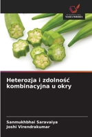Heterozja i zdolnosc kombinacyjna u okry (Polish Edition) 6202423935 Book Cover