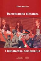 Demokratska diktatura i diktatorska demokratija 8660210158 Book Cover