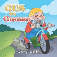 Gus the Gnome B0BTT4W5SR Book Cover