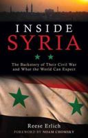 Inside Syria: The Backstory of Their Civil War and What the World Can Expect 1633882357 Book Cover