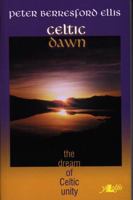 The Celtic Dawn: A History of Pan Celticism 0094727708 Book Cover