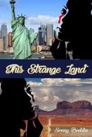 This Strange Land 1544194889 Book Cover