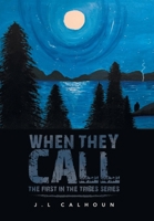 When They Call: The First in the Tribes Series 1796074926 Book Cover